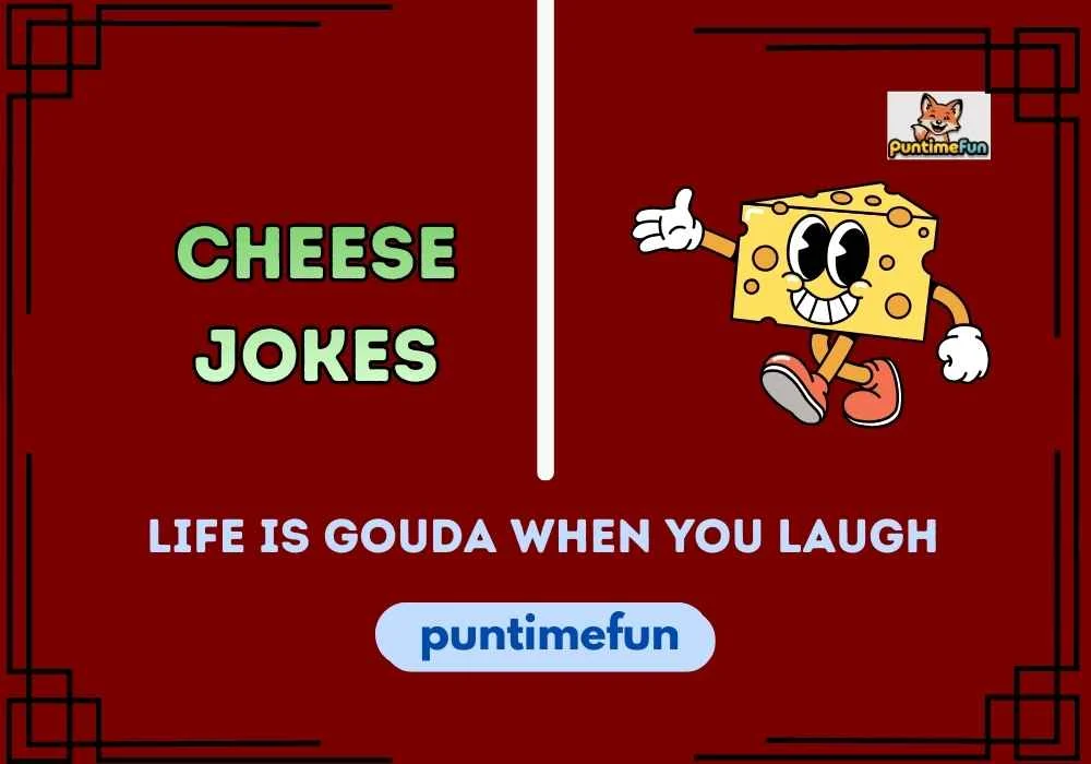 Cheese Jokes