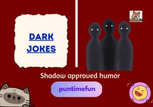 Dark Jokes