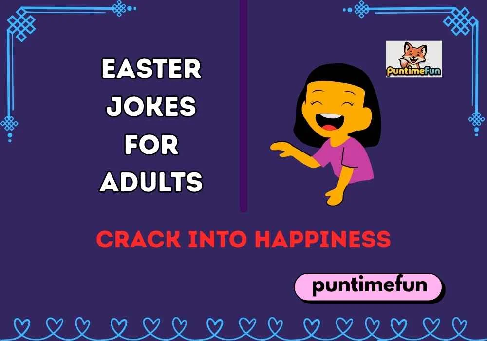 Easter Jokes for Adults