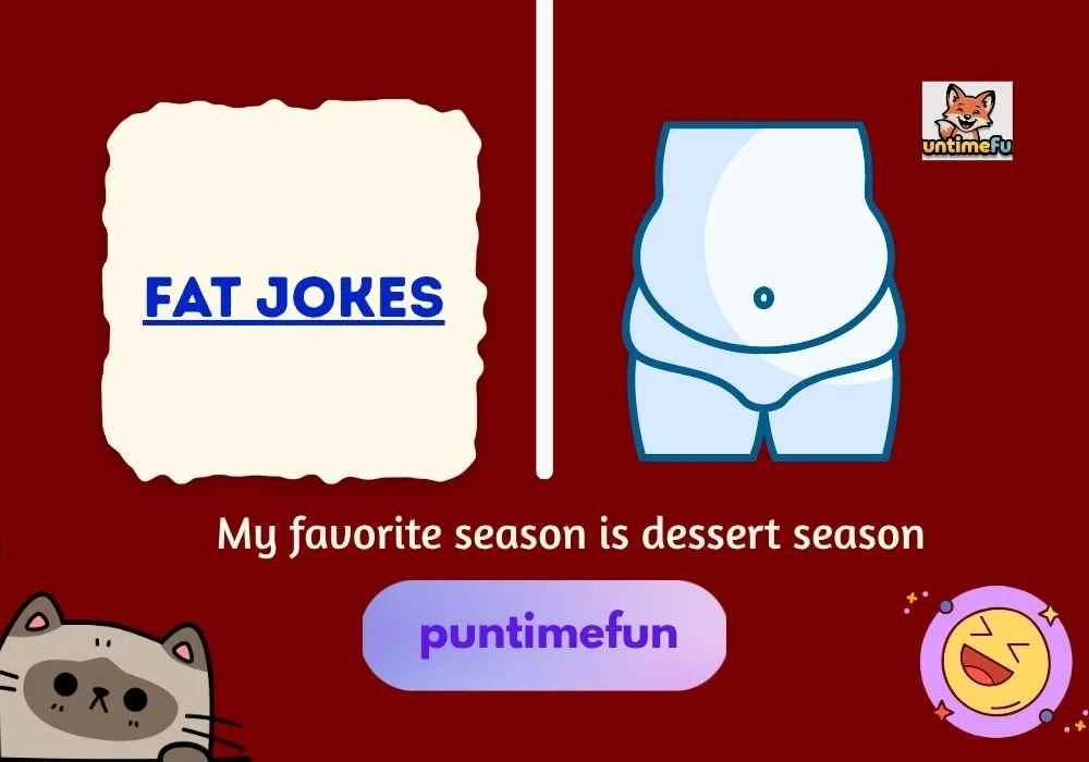 Fat Jokes