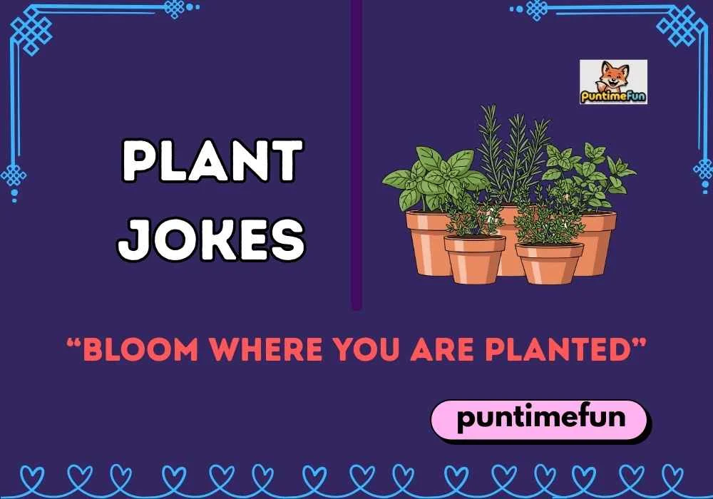 Plant Jokes