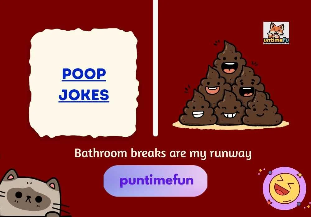 Poop Jokes