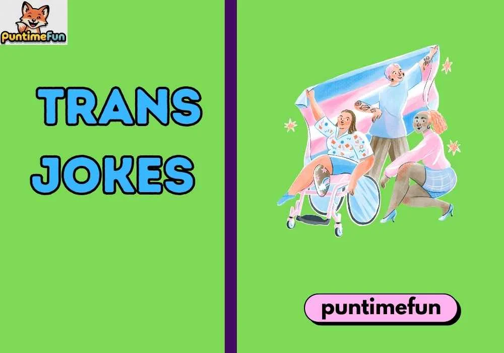 Trans Jokes