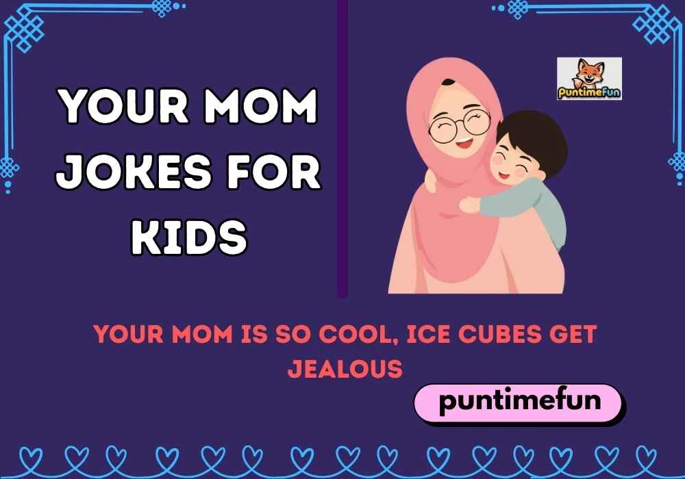 Your Mom Jokes for Kids