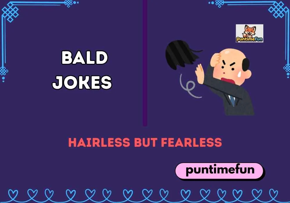 Bald Jokes