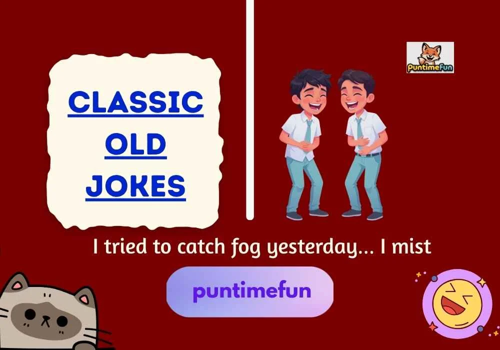 Classic Old Jokes