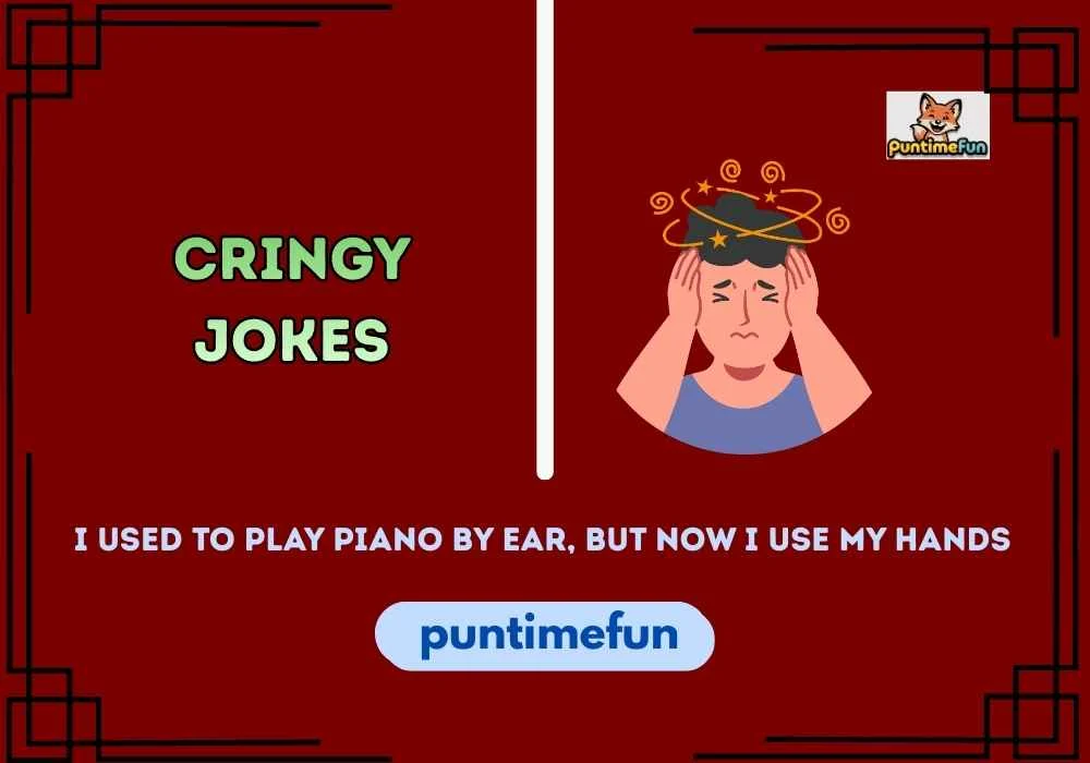 Cringy Jokes