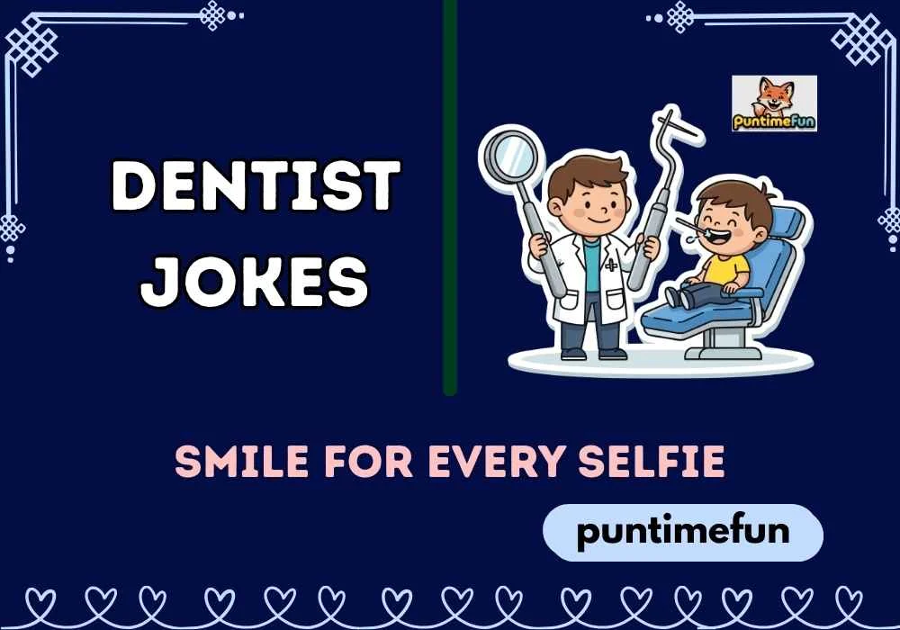 Dentist Jokes
