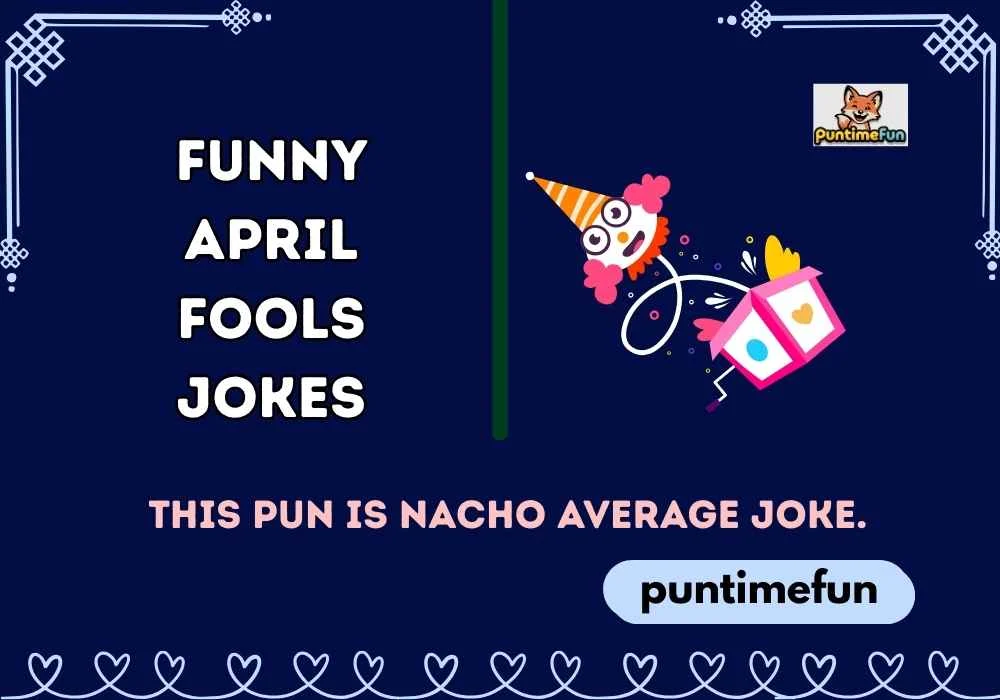 Funny April Fools Jokes