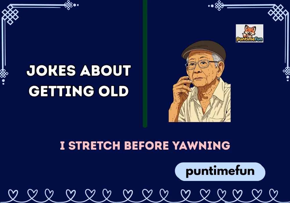 Jokes About Getting Old