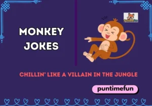 Monkey Jokes