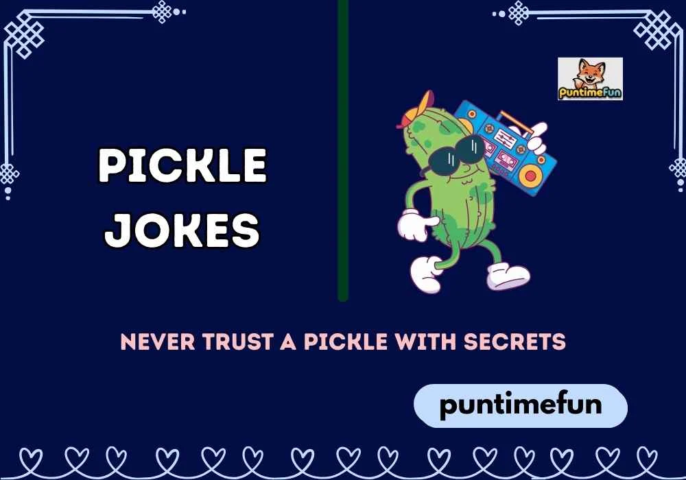Pickle Jokes