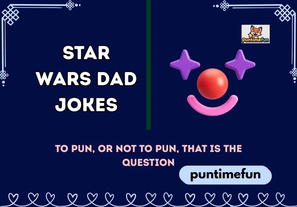 Star Wars Dad Jokes