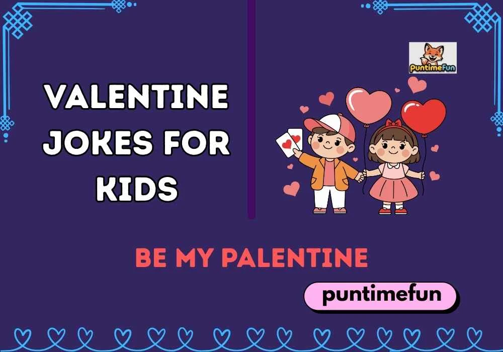 Valentine Jokes for Kids