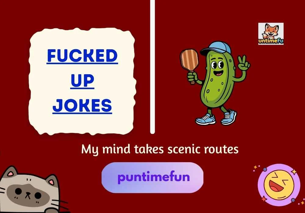 Fucked Up Jokes